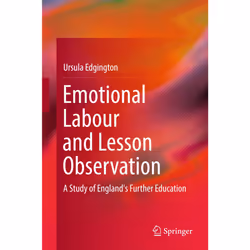 ISBN Emotional Labour and Lesson Observation, Anglais, Couverture rigide, 226 pages
