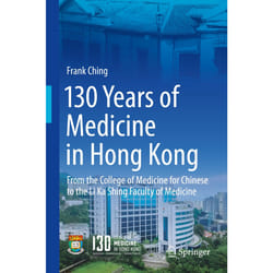 ISBN 130 Years of Medicine in Hong Kong livre Anglais Couverture rigide 509 pages