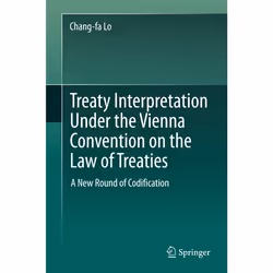 ISBN Treaty Interpretation Under the Vienna Convention on the Law of Treaties, Anglais, Couverture rigide, 361 pages