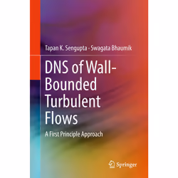 ISBN DNS of Wall-Bounded Turbulent Flows, Anglais, Couverture rigide, 358 pages