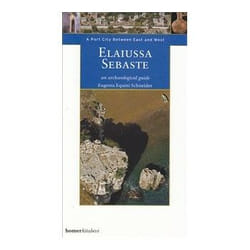 ISBN Elaiussa Sebaste: A Port City Between East West livre histoire Anglais