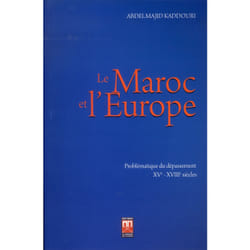 Le Maroc et l'Europe : problématique du dépassement