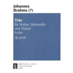 Partitions classique EDITION BREITKOPF BRAHMS JOHANNES - KLAVIERTRIO A-DUR OP. POST. - VIOLIN, CELLO, PIANO Ensemble mixte