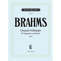 Partitions classique EDITION BREITKOPF BRAHMS J. - DEUTSCHE VOLKSLIEDER VOIX HAUTE VOL.1 - VOIX HAUTE, PIANO Soprano, piano