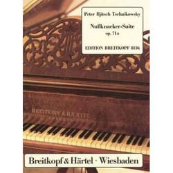 Partitions classique EDITION BREITKOPF TCHAIKOVSKY PIOTR ILYICH - NUSSKNACKER-SUITE OP. 71A - PIANO Piano