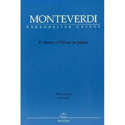 Partitions classique BARENREITER MONTEVERDI, CLAUDIO - IL RITORNO D'ULISSE IN PATRIA - VOIX SOLO, VIOLON, ALTO, BASSE CONTINUE Choeur et ensemble vocal