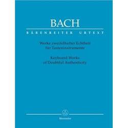 Partitions classique BARENREITER BACH J.S - KEYBOARD WORKS OF DOUBTFUL AUTHENTICITY - PIANO Piano