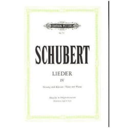 Partitions classique EDITION PETERS SCHUBERT FRANZ - SONGS VOL 4 ORIGINAL KEYS - VOICE AND PIANO (PAR 10 MINIMUM) Choeur et ensemble vocal