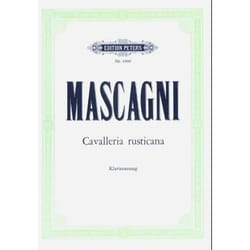 Partitions classique EDITION PETERS MASCAGNI PIETRO - CAVALLERIA RUSTICANA - VOICE AND PIANO (PAR 10 MINIMUM) Choeur et ensemble vocal