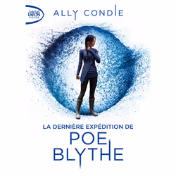 ISBN La dernière expédition de Poe Blythe : Le livre de Ally Condie, 391 pages