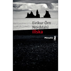 Seuil ILLSKA, LE MAL PRIX TRANSFUGE DU MEILLEUR ROMAN SCANDINAVE 2015)