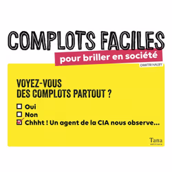 ISBN Complots faciles pour briller en société : Le livre de Dimitri Halby, Humoristique, 192 pages