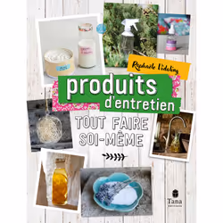 ISBN Tout faire soi-même : produits entretien NED : Le livre de Raphaële Vidaling, métier & loisirs, 72 pages