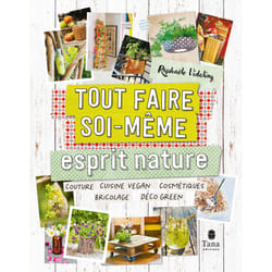 ISBN Tout faire soi-même : Esprit Nature NED : Le livre de Raphaële Vidaling