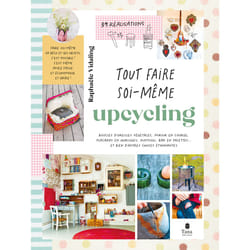 ISBN Tout faire soi-même : Upcycling : Le livre de Raphaële Vidaling