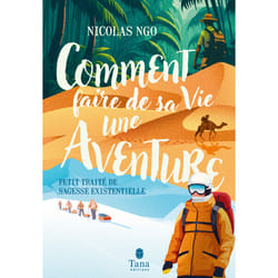 ISBN Comment faire de sa vie une aventure : Le livre de Nicolas Ngo