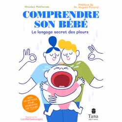 ISBN Comprendre son bébé - Le langage secret des pleurs : Le livre de Nicolas Mathevon, Lavilletlesnuages, Santé, esprit et c ...