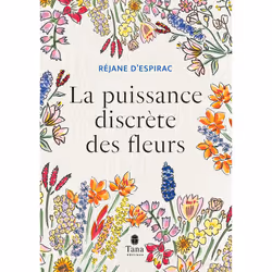 ISBN La puissance discrète des fleurs : Le livre de Réjane d&#039;Espirac, Santé, esprit et corps, 136 pages