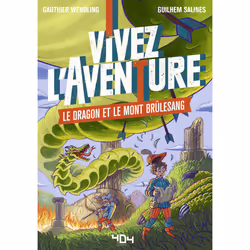 ISBN Vivez l'aventure - Le dragon et le mont Brûlesang : Le livre de Guilhem Salines, Gauthier Wendling, 48 pages