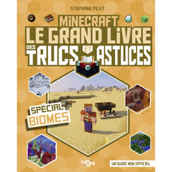 ISBN Minecraft - Le grand livre des trucs et astuces - Spécial Biomes : Le livre de Stéphane Pilet