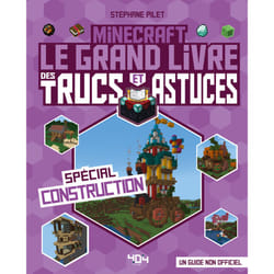 ISBN Minecraft - Le grand livre des trucs et astuces - Spécial construction : Le livre de Stéphane Pilet