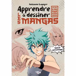 ISBN Apprendre à dessiner les mangas - spécial personnages : Le livre de Guillaume Lapeyre, métier & loisirs, 64 pages