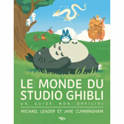 ISBN Le monde du Studio Ghibli : Le livre de Michael Leader, Jake Cunningham, Lucy Zhang, Art & design, 128 pages