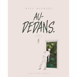 ISBN Au-Dedans : Le livre de Will McPhail, Humoristique, 272 pages