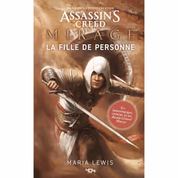 ISBN Assassin's Creed : Mirage - La Fille de personne : Le livre de Maria Lewis, Roman, 400 pages