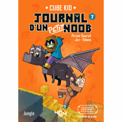 ISBN Journal d'un petit Noob - Tome 7 Apprivoiser la bête ! : Le livre de Cube Kid, Jungle, Laura Rivière, Piratesourcil, Jez ...
