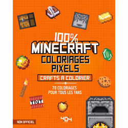 ISBN Coloriages pixel - 100 % Minecraft - 70 crafts à colorier : Le livre de Daniele Sapuppo, 64 pages