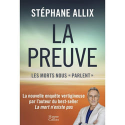 Livre sur le paranormal - HarperCollins - La Preuve - Stéphane Allix - Enigme - Phénomène inexpliqué - Esprit