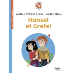 HANSEL ET GRETEL. CYCLE 2, Grimm Jakob et Wilhelm