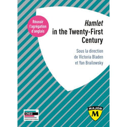 ISBN Hamlet In The Twenty-First Century – Agrégation Anglais 2024 livre