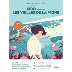 Mon oeuvre au bac - Colette, Sido, suivi de Les Vrilles de la vigne (Broché)