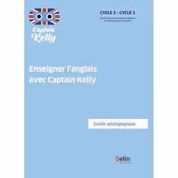 ISBN Enseigner L'Anglais Avec Captain Kelly - Guide Pédagogique, Anglais, 312 pages