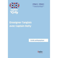 ISBN Enseigner L'Anglais Avec Captain Kelly - Guide Pédagogique livre