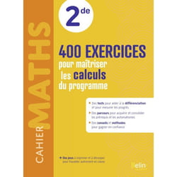 Cahier Maths 2de : 400 exercices pour maîtriser les calculs du programme (Broché)