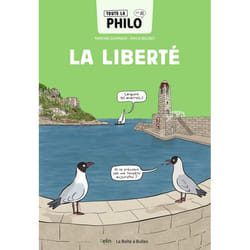 Toute la philo en BD - La liberté (Broché)