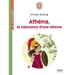 ISBN Athéna, La Naissance D'Une Déesse De Viviane Koenig