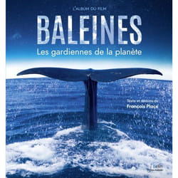 Baleines - Les gardiennes de la planète (Cartonné)