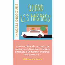 ISBN Quand les hasards sont des rendez-vous : Le livre de Magali Discours, Roman, 245 pages