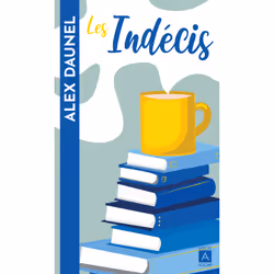 ISBN Les indécis : Le livre de Alex Daunel, Roman, 312 pages