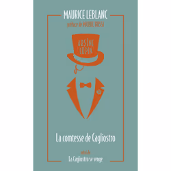 ISBN Arsène Lupin, La Comtesse de Cagliostro - suivi de La Cagliostro se venge : Le livre de Maurice Leblanc, classiques, 680 ...
