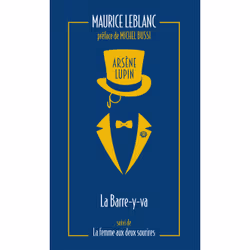 ISBN Arsène Lupin, La Barre-y-va - suivi de La Femme aux deux sourires : Le livre de Maurice Leblanc, classiques, 491 pages