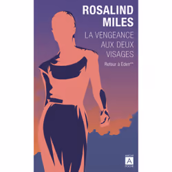 ISBN La vengeance aux deux visages - Tome 2 Retour à Eden : Le livre de Rosalind Miles, Roman, 575 pages