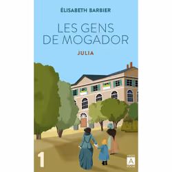 ISBN Les gens de Mogador - Julia - Tome 1 : Le livre de Elisabeth Barbier, Roman, 475 pages