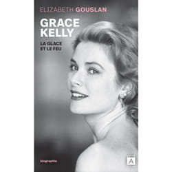 ISBN Grace Kelly, la glace et le feu : Le livre de Élizabeth Gouslan