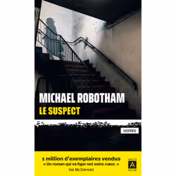 ISBN Le Suspect : Le livre de Michaël Robotham, Thrillers, 420 pages