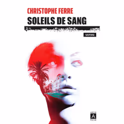 ISBN Soleils de sang : Le livre de Christophe Ferré, Thrillers, 400 pages